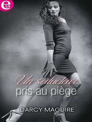 cover image of Un séducteur pris au piège